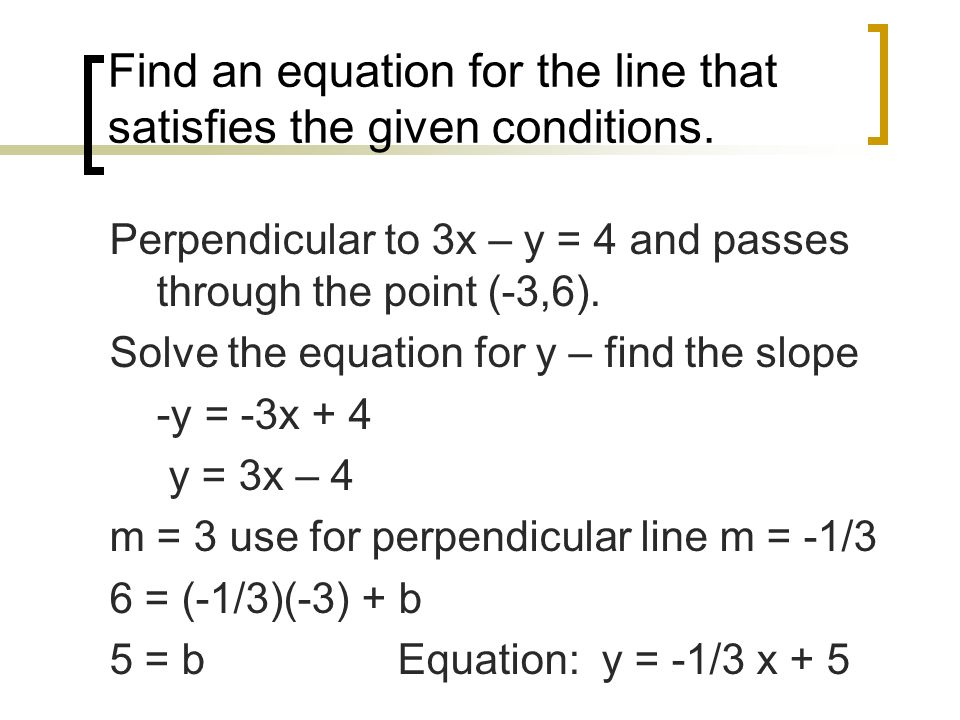 write the equation in slope intercept form of the line that passes through the given point